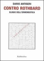 Contro Rothbard. Elogio dell'ermeneutica