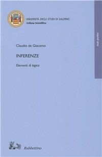 Inferenze. Elementi di logica - Claudio De Giacomo - copertina
