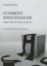 Le parole sono stanche - Tonino Palmese - copertina