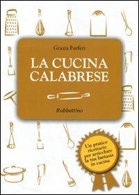 La cucina calabrese - Grazia Furfari - copertina