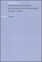 La normativa standardizzata per la gestione della documentazione tra Italia e Francia