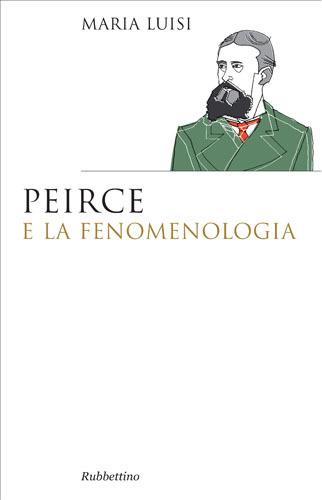 Peirce e la fenomenologia - Maria Luisi - copertina