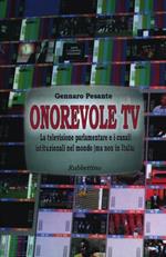 Onorevole TV. La televisione parlamentare e i canali istituzionali nel mondo (ma non in Italia)