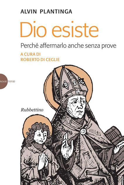 Dio esiste. Perché affermarlo anche senza prove - Alvin Plantinga,Roberto Di Ceglie - ebook