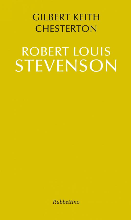 Robert Louis Stevenson. Ediz. italiana - Gilbert Keith Chesterton,V. Vetri - ebook