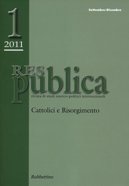 Res pubblica. Rivista di studi storico-politici internazionali (2011). Vol. 1 - copertina