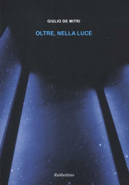 Oltre, nella luce - Giulio De Mitri - copertina