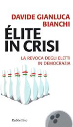 Élite in crisi. La revoca degli eletti in democrazia