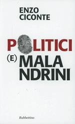 Politici (e) malandrini