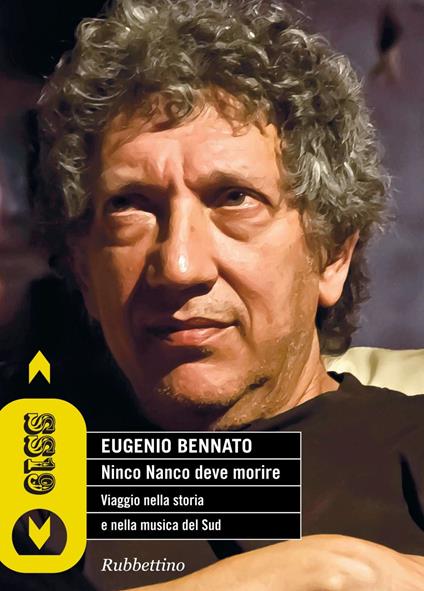 Ninco Nanco deve morire. Viaggio nella storia e nella musica del sud - Eugenio Bennato - ebook