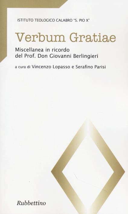 Verbum gratiae. Miscellanea in ricordo del prof. don Giovanni Berlingieri - copertina