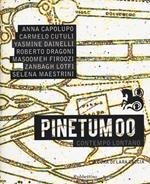 Pinetum 00. Contempo lontano. Ediz. illustrata