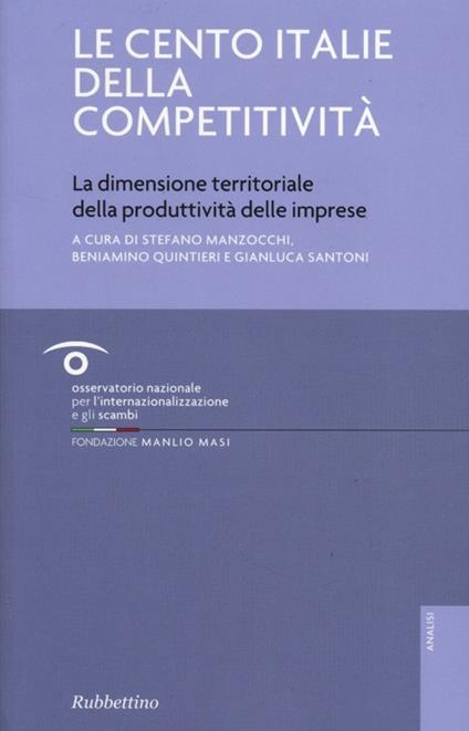 Le cento Italie della competitività. La dimensione territoriale della produttività delle imprese - copertina