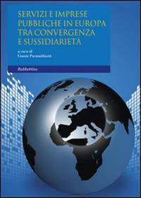 Servizi e imprese pubbliche in Europa. Tra convergenza e sussidiarietà - copertina