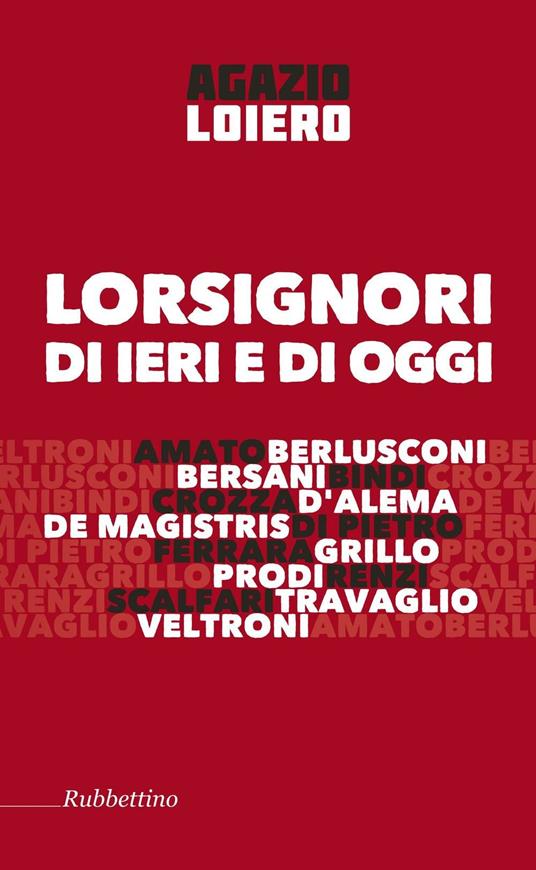 Lorsignori di ieri e di oggi - Agazio Loiero - copertina