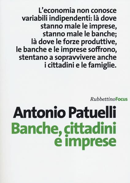 Banche, cittadini e imprese - Antonio Patuelli - copertina