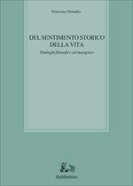 Del sentimento storico della vita. Dialoghi filosofici «al margine»