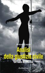 Analisi della giustizia civile. Un'idea di riforma