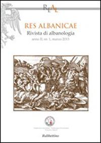 Res albanicae. Rivista di albanologia (2013). Vol. 1 - copertina