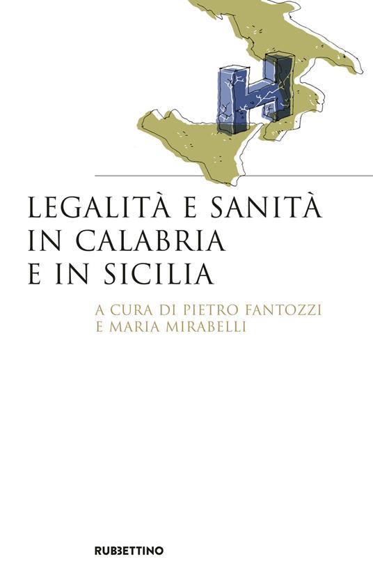 Legalità e sanità in Calabria e in Sicilia - copertina