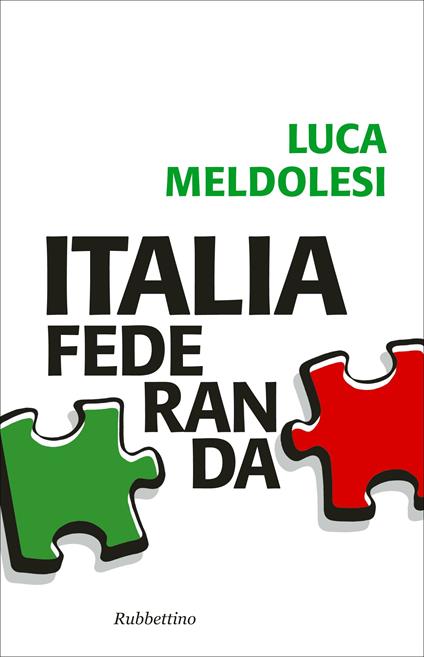 Italia federanda - Luca Meldolesi - ebook