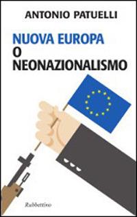 Nuova Europa o neonazionalismo - Antonio Patuelli - copertina