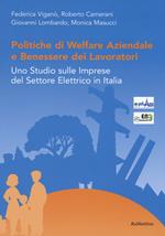 Politiche di welfare aziendale e benessere dei lavoratori. Uno studio sulle imprese del settore elettrico in Italia