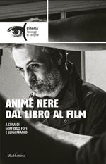 Anime nere dal libro al film