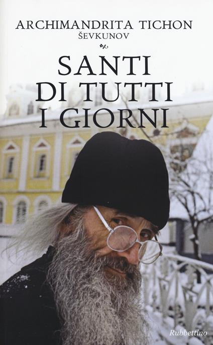 Santi di tutti i giorni - Shevkunov Tikhon (Archimandrita) - copertina