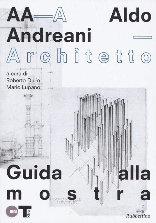 Aldo Andreani architetto. Catalogo della mostra (Mantova, 7 novembre 2015- 31 gennaio 2016) - copertina