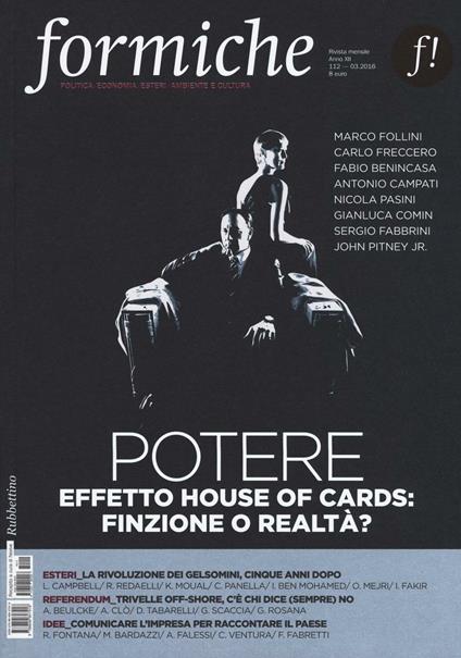 Formiche (2016). Vol. 112: Potere. Effetto House of Cards: finzione o realta?. - copertina