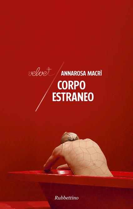Corpo estraneo - Annarosa Macrì - copertina