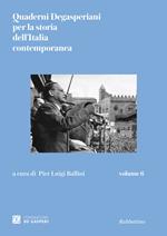 Quaderni degasperiani per la storia dell'Italia contemporanea. Vol. 6