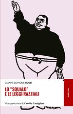 Lo «squalo» e le leggi razziali. Vita spericolata di Camillo Castiglioni