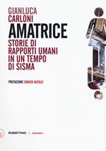 Amatrice. Storie di rapporti umani in un tempo di sisma