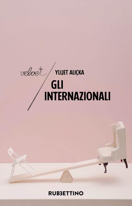 Gli internazionali. Diplomatici in carriera - Ylljet Aliçka - copertina