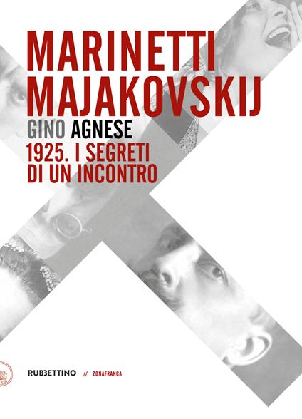 Marinetti - Majakovskij. 1925. I segreti di un incontro - Gino Agnese - copertina