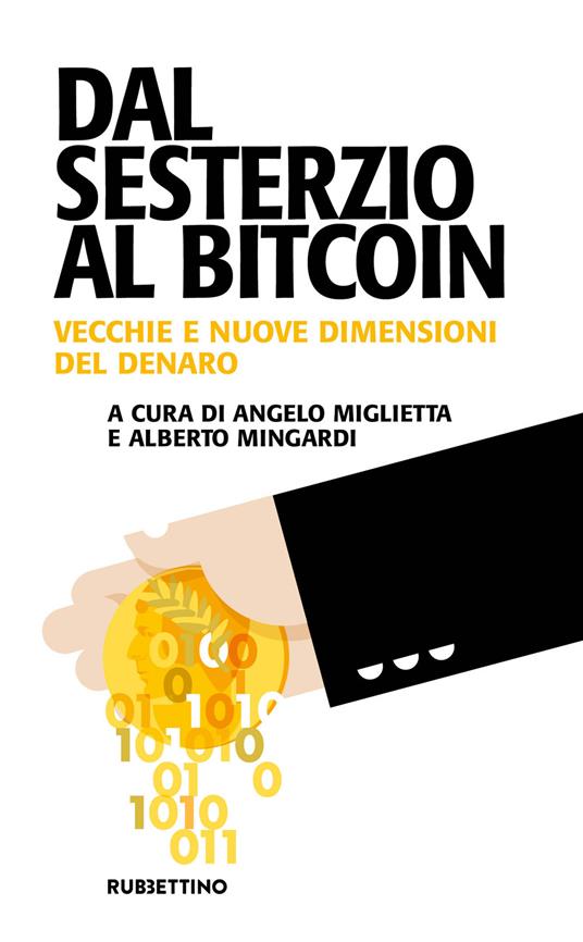 Dal sesterzio al Bitcoin. Vecchie e nuove dimensioni del denaro - copertina