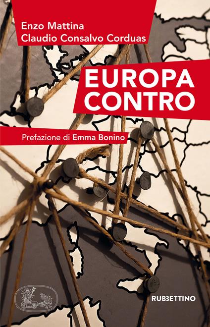 Europa contro - Enzo Mattina,Claudio Consalvo Corduas - copertina