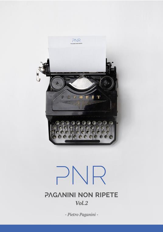 PNR Paganini non ripete. Vol. 2 - Pietro Paganini - ebook