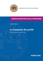 La Campania dei partiti. Stato centrale e poteri locali