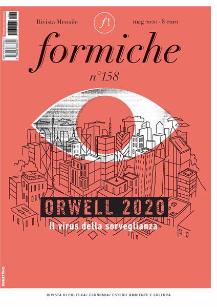 Formiche (2020). Vol. 158: Orwell 2020. Il virus della sorveglianza (Maggio). - copertina