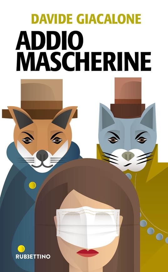 Addio mascherine - Davide Giacalone - copertina