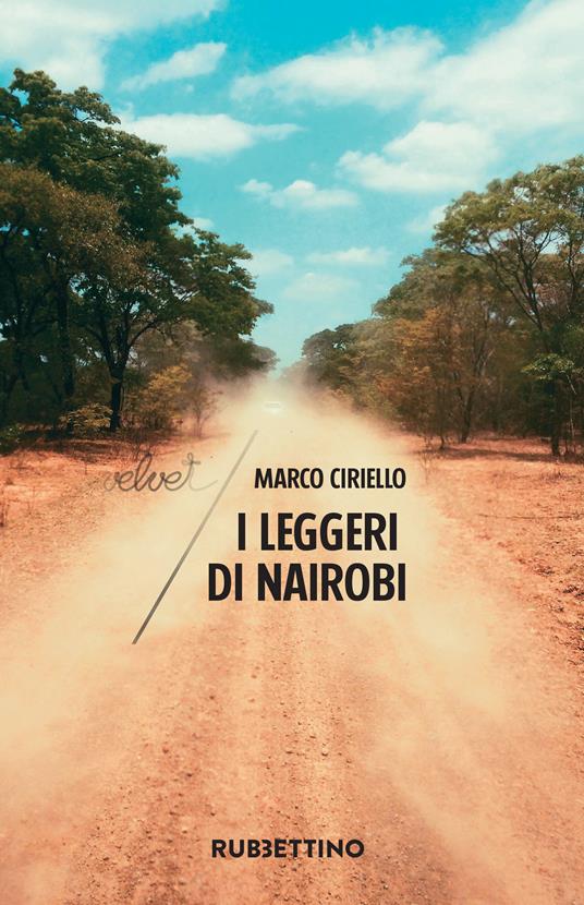 I leggeri di Nairobi - Marco Ciriello - ebook