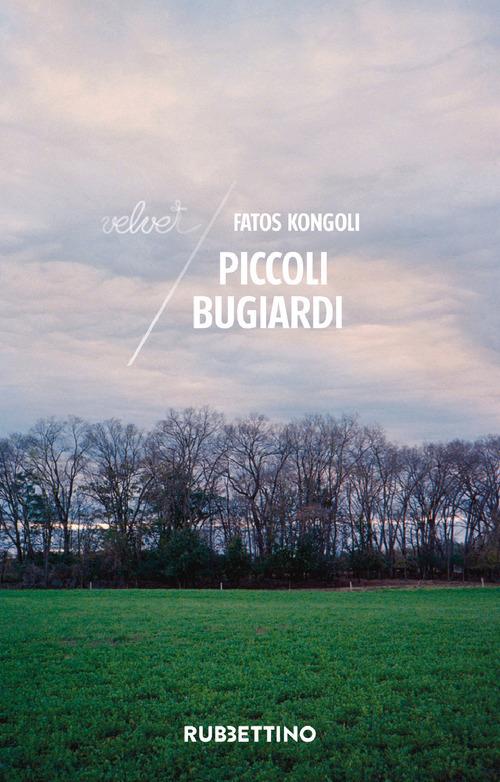 Piccoli bugiardi - Fatos Kongoli - copertina