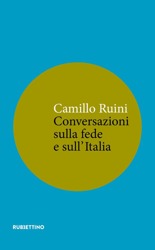Conversazioni sulla fede e sull'Italia - Camillo Ruini - copertina