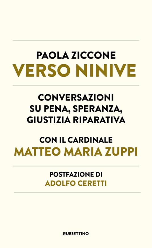 Verso Ninive. Conversazioni su pena, speranza, giustizia riparativa - Paola Ziccone,Matteo Maria Zuppi - copertina