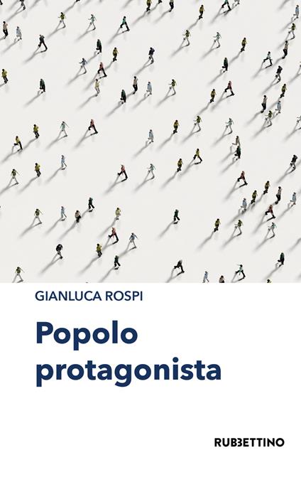 Popolo protagonista - Gianluca Rospi - copertina