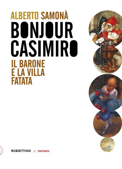 Bonjour Casimiro. Il barone e la villa fatata - Alberto Samonà - copertina