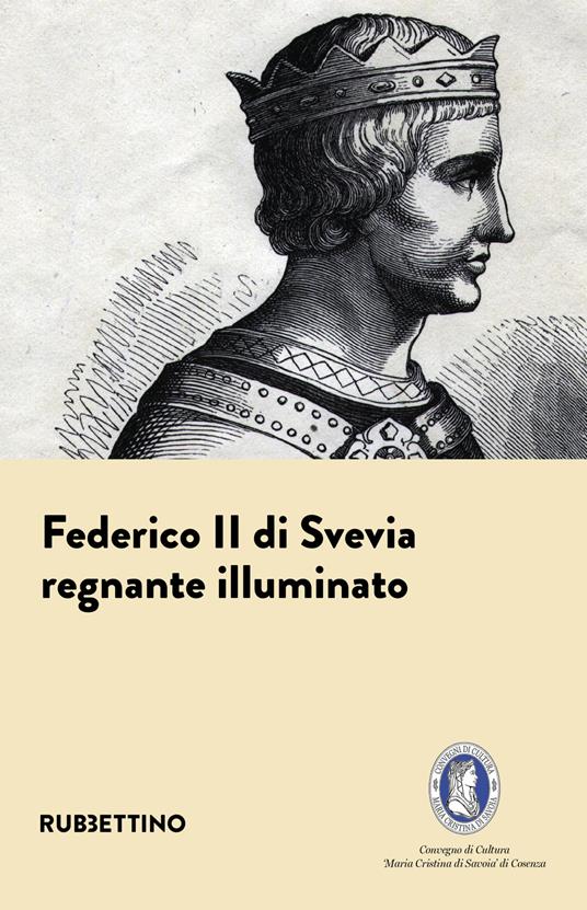 Federico II di Svevia. Regnante illuminato - copertina